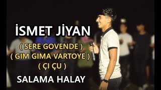 İsmet Jiyan  Sere Govende  Çı çu Sallama Halay2020 [upl. by Kelton618]