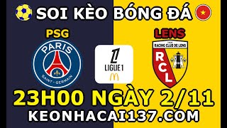 Soi Kèo PSG vs Lens 23h00 ngày 211  KeoNhaCai137com [upl. by Akemed]