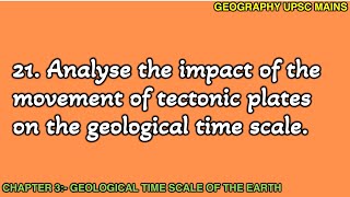 21 Impact of Tectonic Plate Movement on Geological Time Scale [upl. by Ybab]