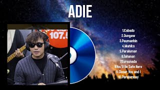 The best of Adie full album 2024  Top Artists To Listen 2024 [upl. by Reilly]