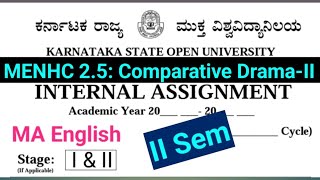 KSOU MA ENGLISH SECOND SEM  Comparative DramaII Assignments Stage I amp II [upl. by Otilegna]