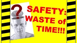 Safety A Waste of Time  Free Safety Training Video  Safety Meetings amp Hazard Awareness [upl. by Justen]