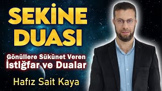 SEKİNE DUASI DİNLE  Hafız Sait Kaya [upl. by Damon]