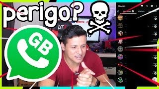 TEM PERIGO o GB WHATSAPP é seguro Dicas [upl. by Alwitt566]