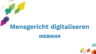 Webinar quotMensgericht digitaliserenquot [upl. by Trauts]