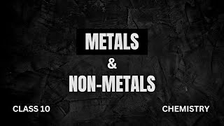 METALS amp NONMETALS  CLASS 10  CHEMISTRY  PART 1  ✅️ [upl. by Brook]