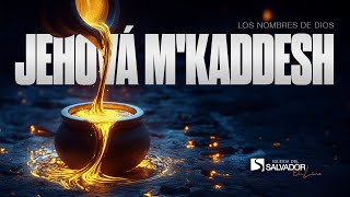 Jehová M´kaddesh [upl. by Aidekal]