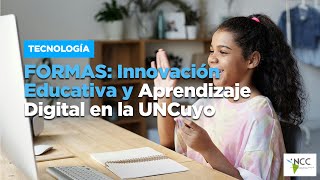 FORMAS Innovación Educativa y Aprendizaje Digital en la UNCuyo [upl. by Regan]