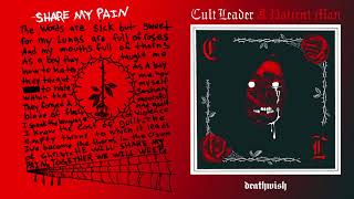 Cult Leader quotShare My Painquot [upl. by Nealy]