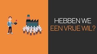 Deel 1 Hebben we een vrije wil [upl. by Cohdwell77]