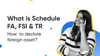 Understanding Schedule FA FSI amp TR How to disclose foreign assets [upl. by Schnabel796]