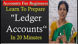 9 Learn To Prepare quotLedger Accountsquot In 20 Minutes [upl. by Marita]