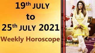 Weekly Horoscope from 19 July to 25 July 2021 by Sadia Arshad  Ye Hafta kaisa Rahe Ga [upl. by Adirehs193]