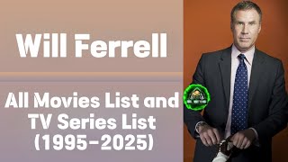 Will Ferrell All Movies List and TV Series List 19952025 willferrell daddyshome [upl. by Cherey]