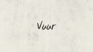 Vuur [upl. by Cliff]