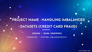 Project Name Handling Imbalanced Datasets Credit Card Fraud [upl. by Ondrej]