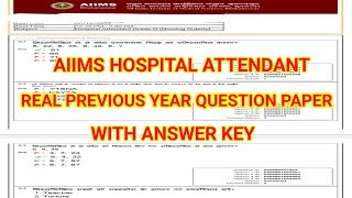 AIIMS HOSPITAL ATTENDANT PREVIOUS YEAR QUESTION PAPER  AIIMS HOSPITAL ATTENDANT ANSWER KEY aiims [upl. by Aianat]