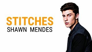 Stitches  Shawn Mendes Lyrics [upl. by Yendis]