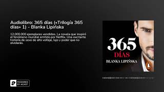 Audiolibro 365 días «Trilogía 365 días» 1  Blanka Lipińska [upl. by Laekcim818]