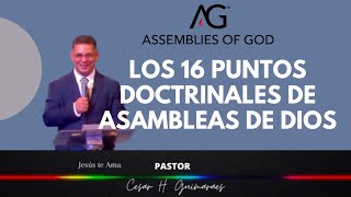 LOA 16 PUNTOS DOCTRINALES DE ASAMBLEAS DE DIOS [upl. by Fillian]