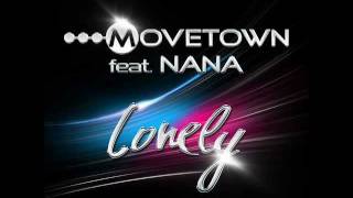 Movetown Feat Nana  Lonely Dachstuhl Remix [upl. by Leribag]