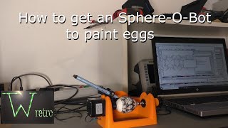 Easter Special  Eggbot Eggduino SpherOBot  how can we get it to paint some eggs [upl. by Yrral]