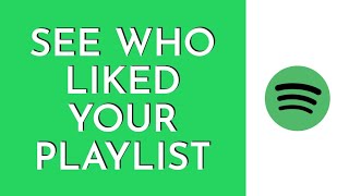 How To See Who Liked Your Playlist On Spotify 2023  Spotify Tutorial Step By Step [upl. by Daffie961]