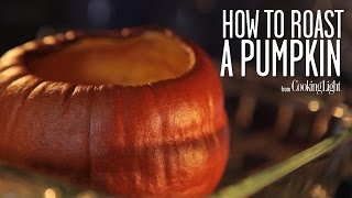 How to Roast a Pumpkin  Cooking Light [upl. by Hulburt]