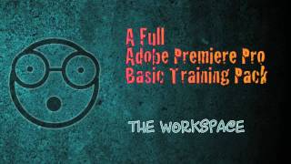 Adobe Premiere Pro Basic Training [upl. by Ettenay185]