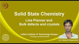 noc19cy16Lecture 33 Line Planner and Bulk defects and crystals [upl. by Menard]