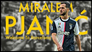 Miralem Pjanić Welcome To Barcelona • Goals and skills 2020 • Juventus HD [upl. by Ntisuj]