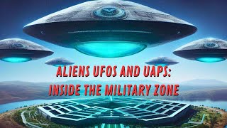 Aliens UFOs and UAPs Inside the Military Zone [upl. by Neilson]