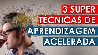 3 super técnicas de aprendizagem acelerada  Neuroaprendizagem  Técnicas de Memorização [upl. by Swartz639]