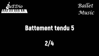 Battement tendu 5  Ballet Music tuEDio [upl. by Gaulin]