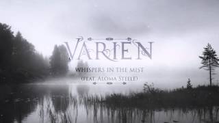 Varien  Whispers in the Mist feat Aloma Steele [upl. by Itaws]