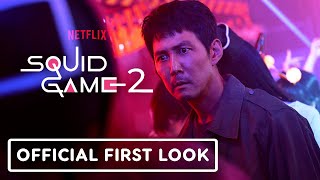 SQUID GAME Season 2 Official First Look 2024 Netflix Series [upl. by Zetnom]