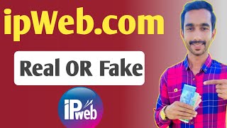 ipWebcom Real OR Fake  ipweb Payment Proof Review Online Earning [upl. by Oniratac637]