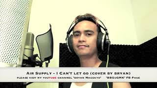 I Cant Let Go Cover by Bryan Mangsayo [upl. by Ardnat218]