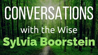 Conversations with the Wise  Sylvia Boorstein Excerpt [upl. by Cordi]