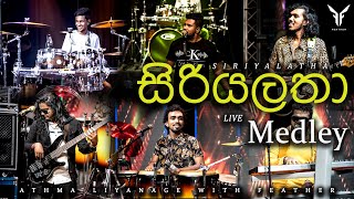 Siriyalatha සිරියලතා Live Medley by Feather [upl. by Neit]