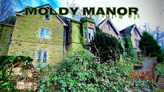 Moldy Manor Abandoned uk [upl. by Aborn]