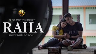 RAHA Official Music Video Ft Monalisha amp Shiva  RB FILM PRODUCTIONS [upl. by Zitah]