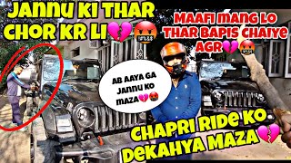 Motovloggerjannustunts ki Thar Chori kr Li💔🤬 Maafi Mang Lo agr Thar bapis chaiye😱 bta di okat💔 [upl. by Orabelle]