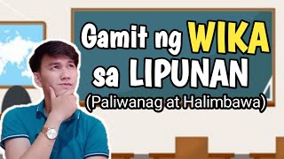 GAMIT NG WIKA SA LIPUNAN Ang Wika at ang Lipunan  Gamit ng Wika sa Lipunan [upl. by Ellette]