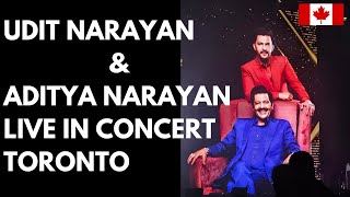 Udit Narayan amp Aditya Narayan Live in Concert TORONTO [upl. by Rehpotirhc]