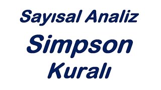 Simpson Kuralı Soru Çözümü  Sayısal Analiz Sayısal İntegral [upl. by Casie]