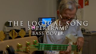 The Logical Song Supertramp Bass Cover [upl. by Christen]