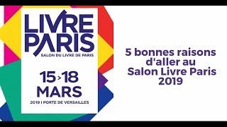 5 bonnes raisons daller au Salon Livre Paris 2019 [upl. by Elem]