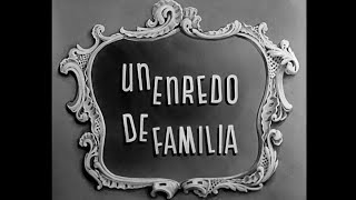 CINE ESPAÑOL  UN ENREDO DE FAMILIA 1943 [upl. by Parrisch]