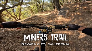 MTB Nevada City CA  Miners The Forgotten Trail [upl. by Emaj]